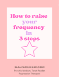 How to raise your frequency in 3 steps